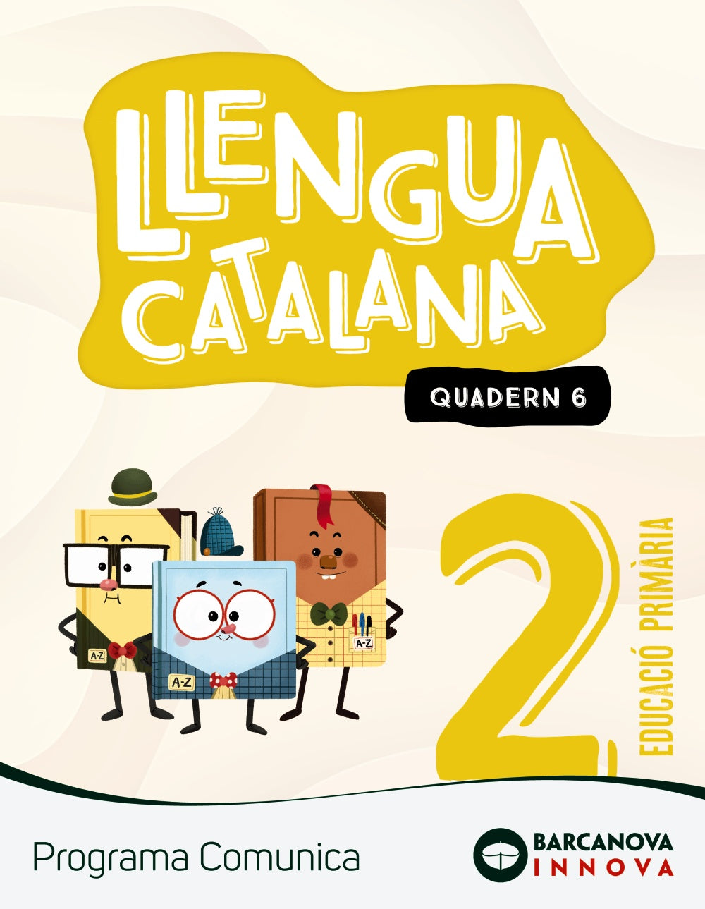 Comunica 2. Llengua catalana. Quadern 6. Ester Clavé (BARCANOVA) 9788448956097 Imagen principal del producto