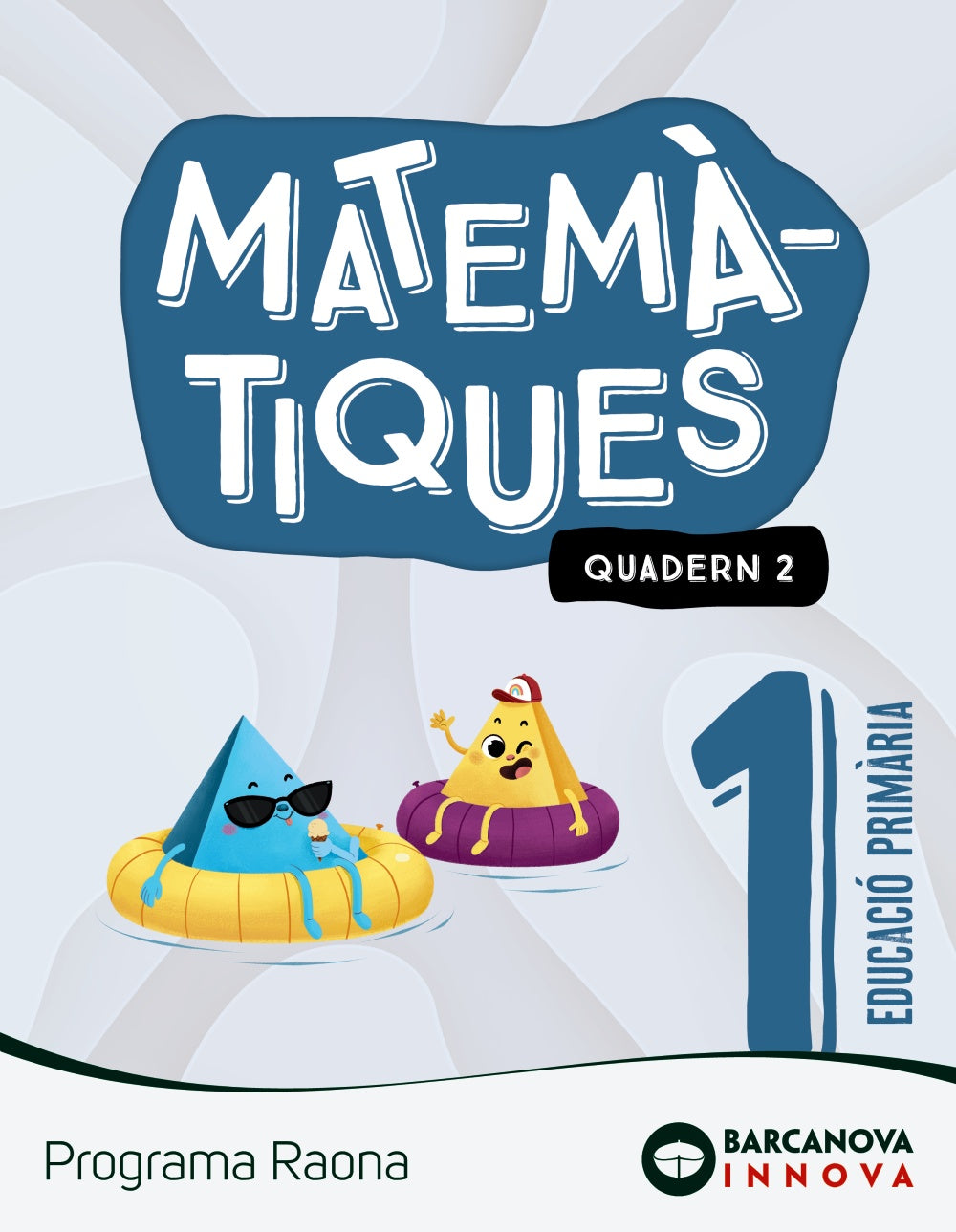 Raona 1. Matemàtiques. Quadern 2. Montserrat Torra Bitlloch (BARCANOVA) 9788448956745 Imagen principal del producto