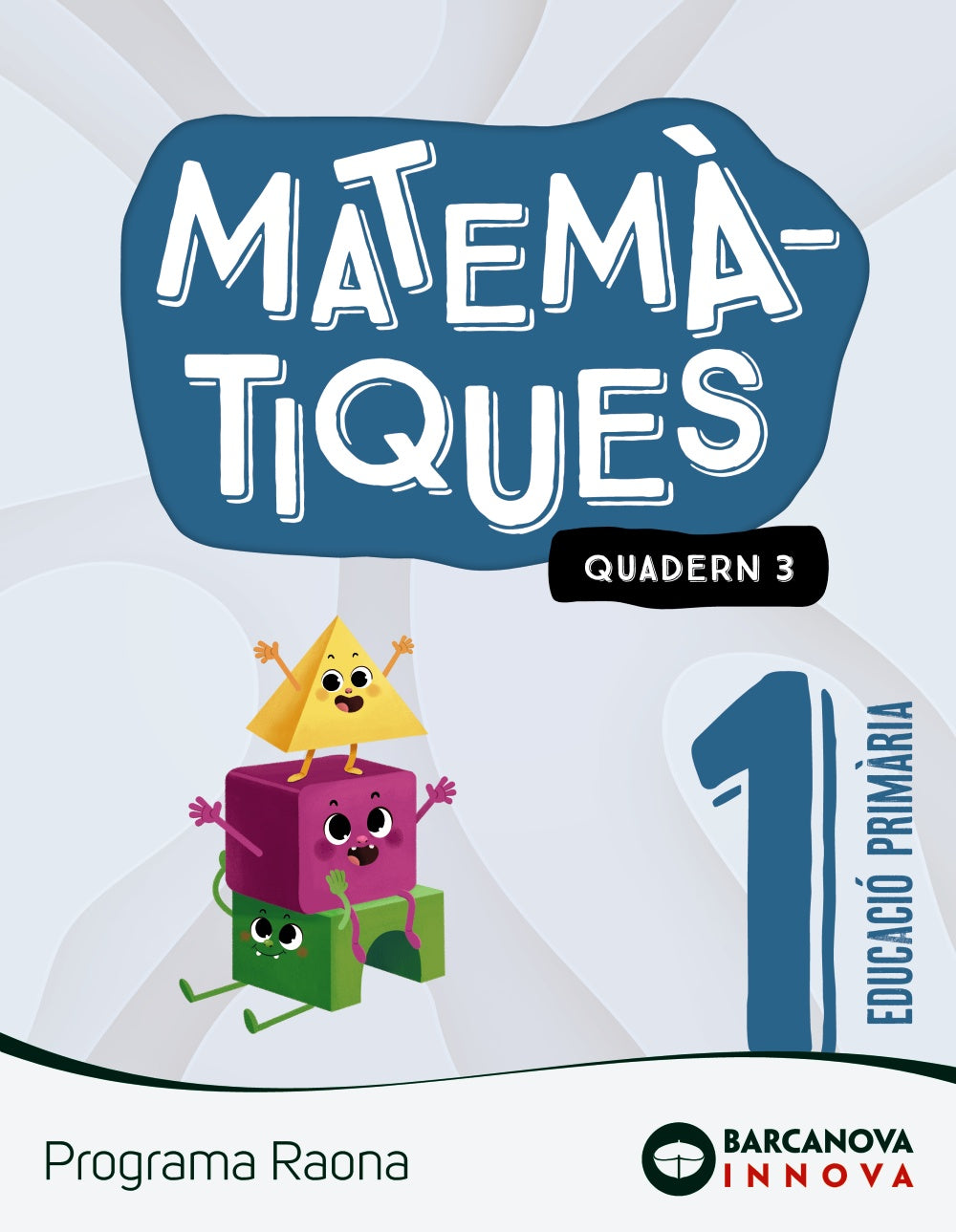 Raona 1. Matemàtiques. Quadern 3. Montse Torra Bitlloch (BARCANOVA) 9788448956752 Imagen principal del producto