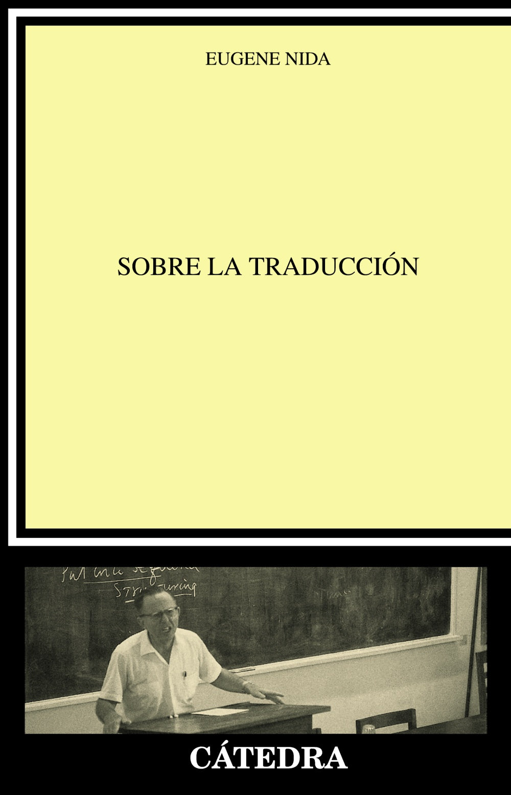 Sobre la traducción. Eugene Nida (Ediciones Cátedra) 9788437629780 Imagen principal del producto