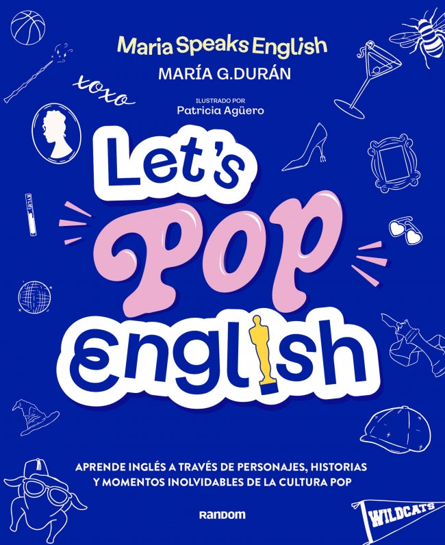 Let's pop English: Aprende inglés a través de personajes, música y momentos inolvidables de la cultura pop. María G. Durán (@MariaSpeaksEnglish) (Random Cómic) 9788419441638 Imagen principal del producto
