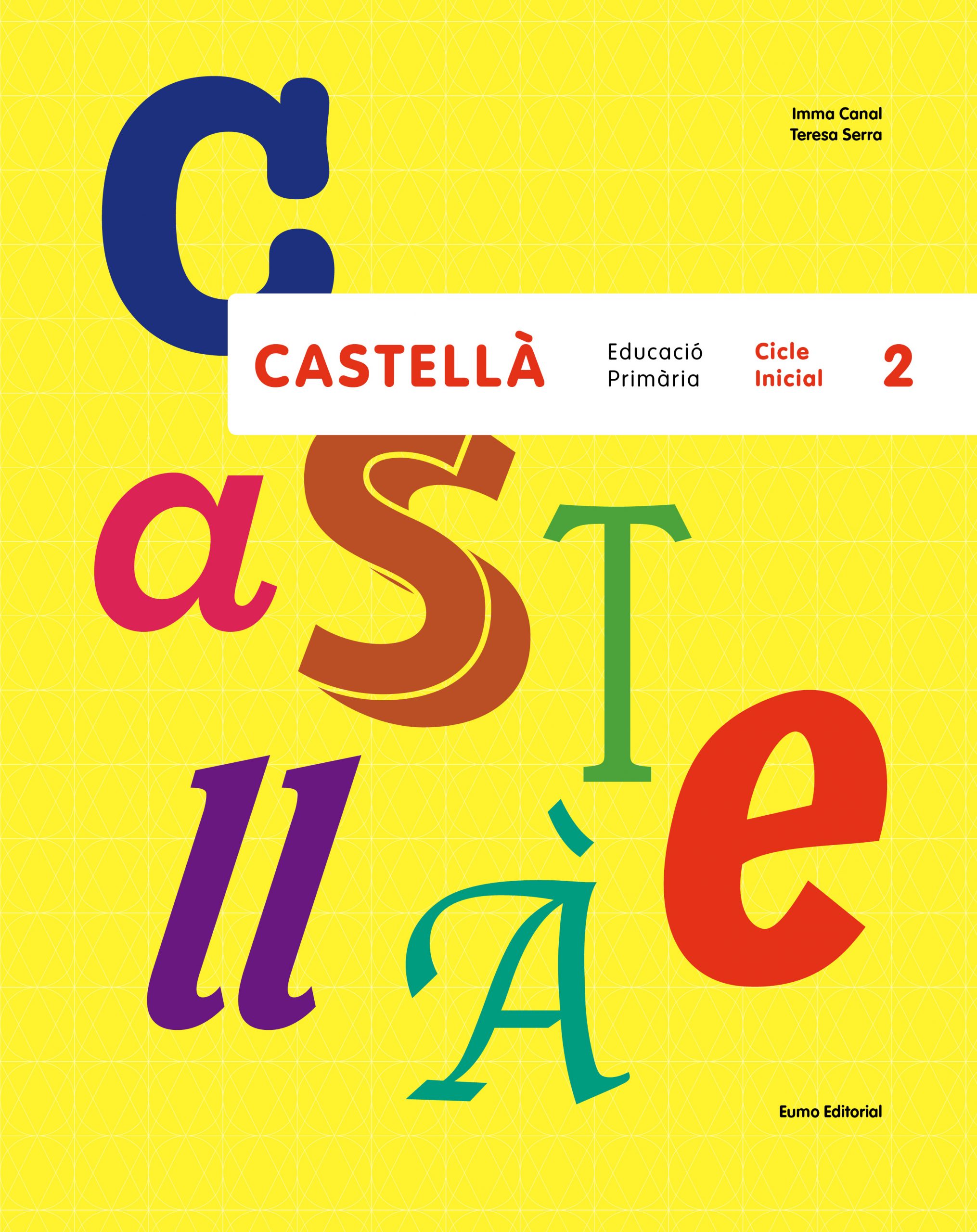Castellà. Cicle Inicial 2. Aa. Vv. (Eumo Editorial SAU) 9788497665414
