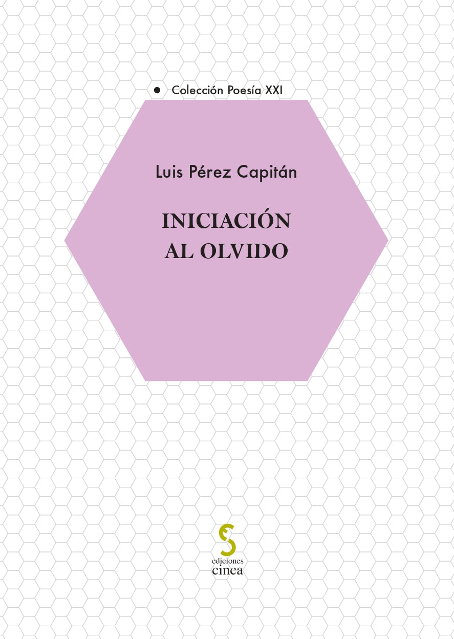 Iniciación al olvido (Ediciones Cinca, S.A.) 9788410167285 Imagen principal del producto