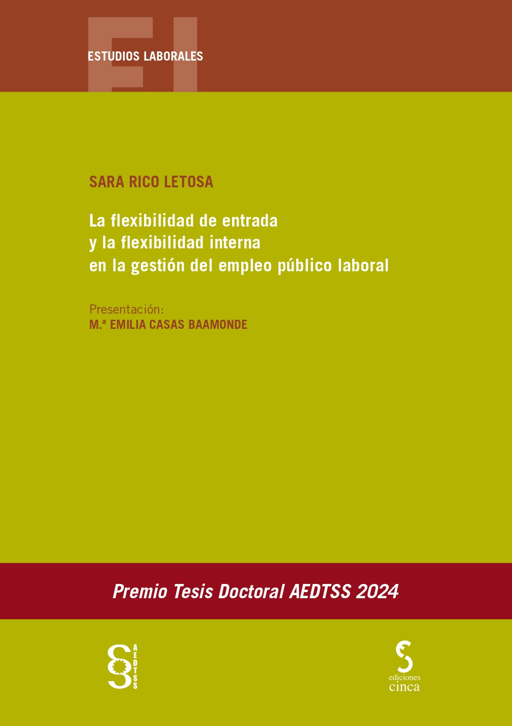 La flexibilidad de entrada y la flexibilidad interna en la gestión del empleo público laboral: Premio Tesis Doctoral AEDTSS 2024 (Ediciones Cinca, S.A.) 9788410167209 Imagen principal del producto