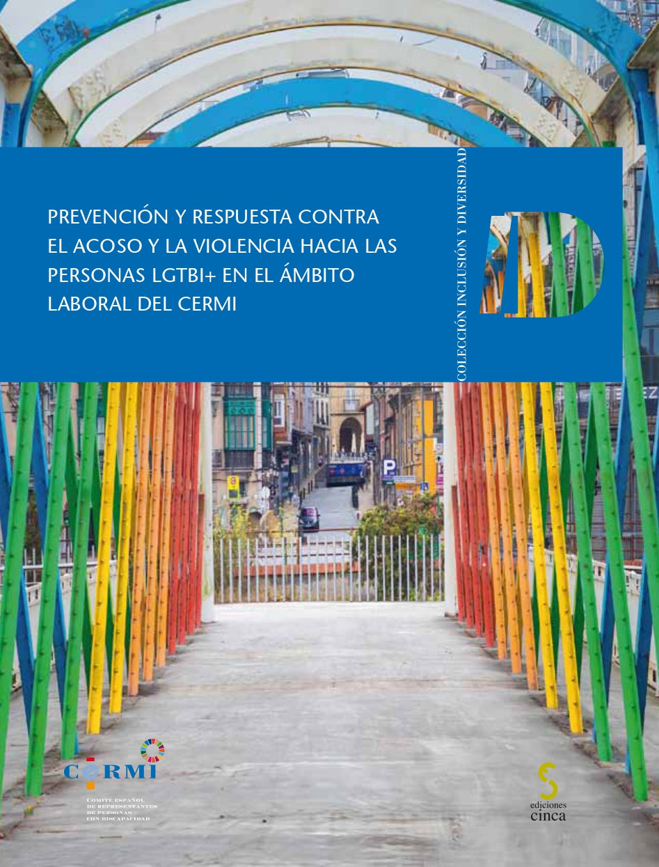 Prevención y respuesta contra el acoso y la violencia hacia las personas LGTBI+ en el ámbito laboral del CERMI. CERMI (Comité Español de Representantes de Personas con Discapacidad) (Ediciones Cinca, S.A.) 9788410167353 Imagen principal del producto