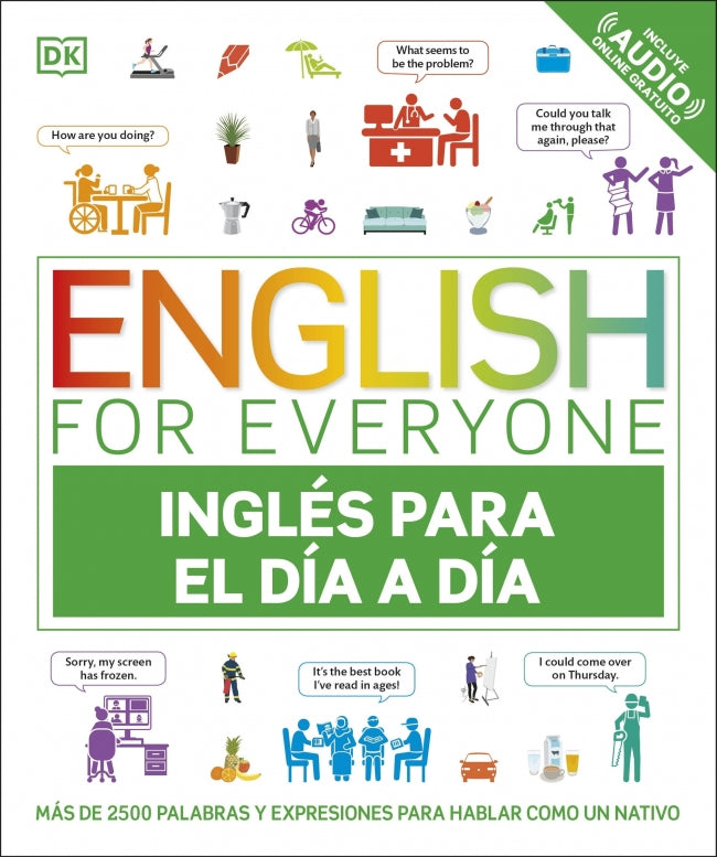 English for Everyone - Inglés para el día a día: Más de 2500 palabras y expresiones para hablar como un nativo