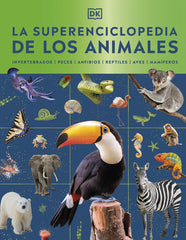 La superenciclopedia de los animales: Invertebrados | Peces | Anfibios | Reptiles | Mamíferos