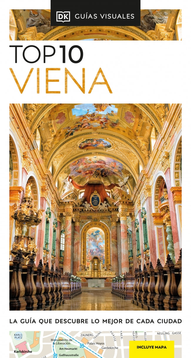Viena (Guías Visuales TOP 10): La guía que descubre lo mejor de cada ciudad