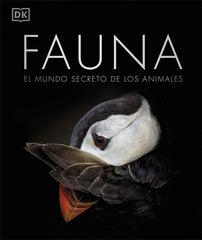 Fauna (nueva edición): El mundo secreto de los animales