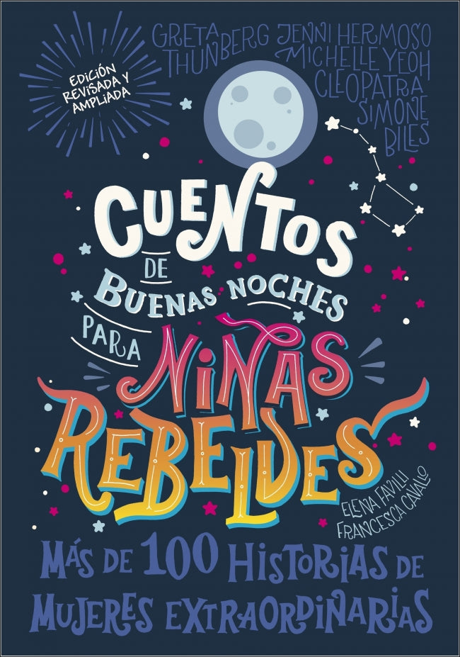 Cuentos de buenas noches para niñas rebeldes: Más de cien historias de mujeres extraordinarias Imagen principal del producto