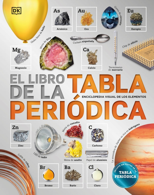 El libro de la Tabla Periódica: Enciclopedia de los elementos