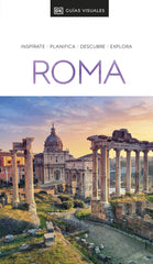 Roma (Guías Visuales): Inspírate, planifica, descubre, explora