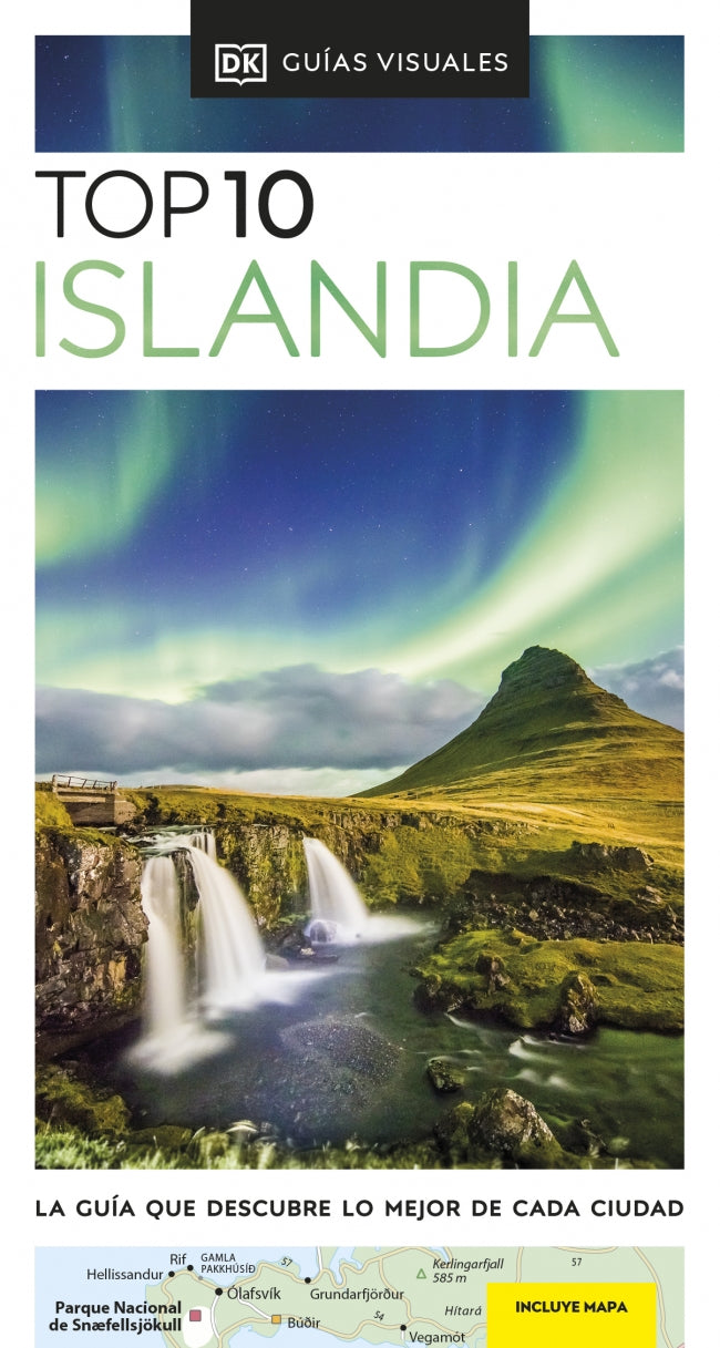 Islandia (Guías Visuales TOP 10): La guía que descubre lo mejor de cada ciudad