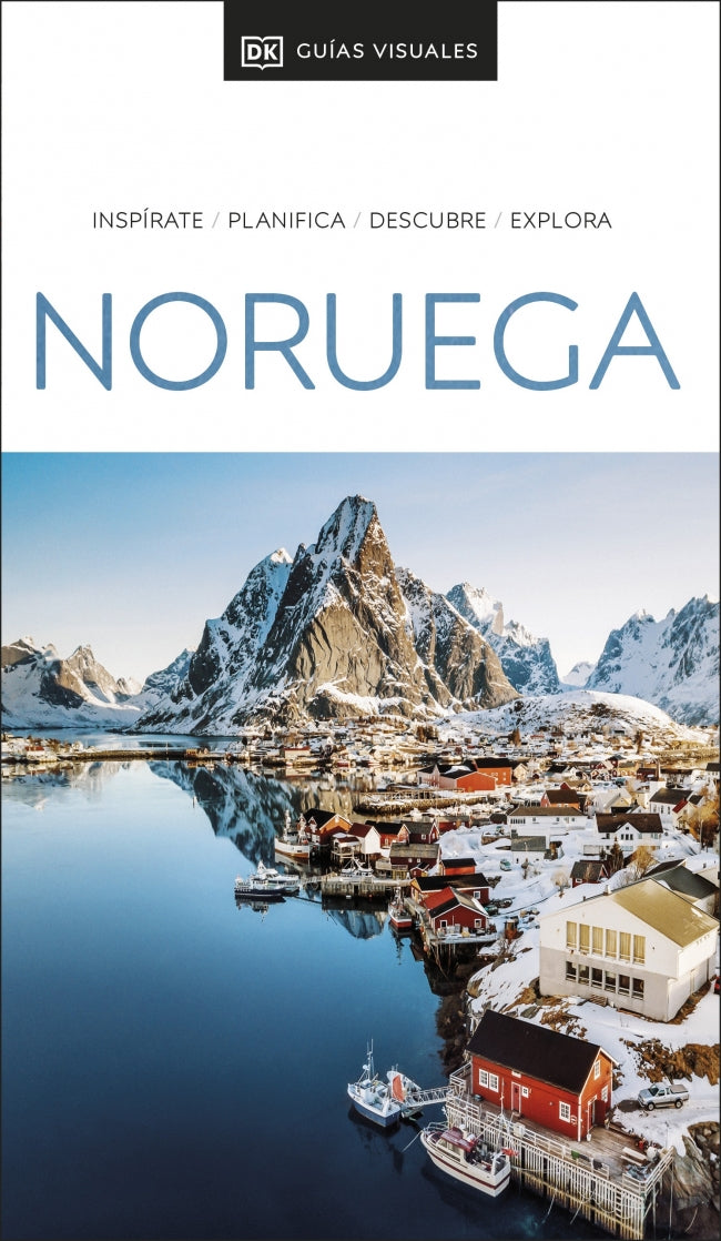 Noruega (Guías Visuales): Inspirate, planifica, descubre, explora