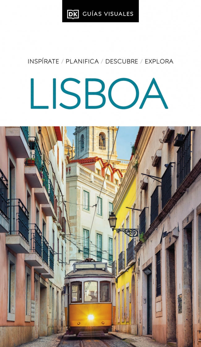 Lisboa (Guías Visuales): Inspirate, planifica, descubre, explora