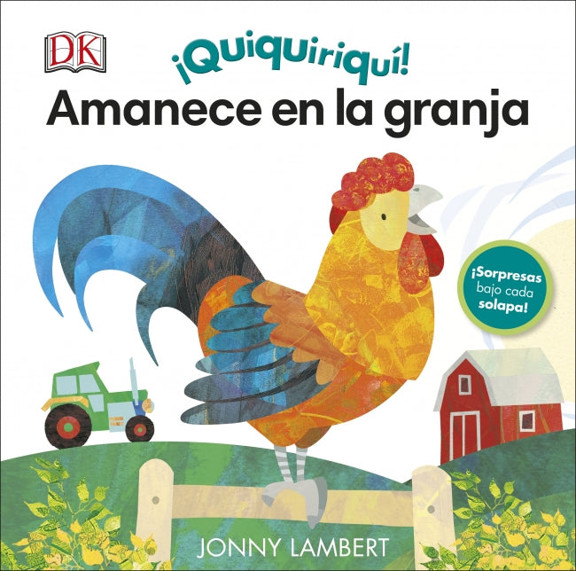 ¡Quiquiriquí! Amanece en la granja: (¡Sorpresas bajo cada solapa!)