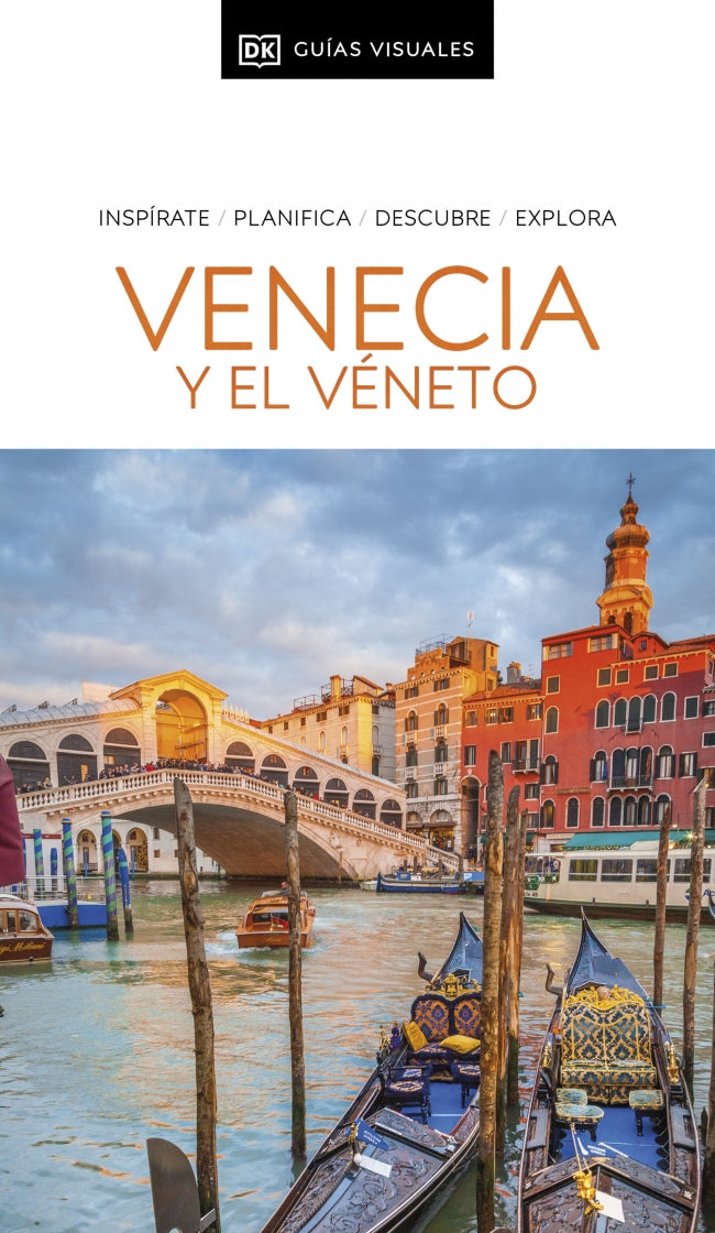 Venecia y el Véneto (Guías Visuales): Inspirate, planifica, descubre, explora