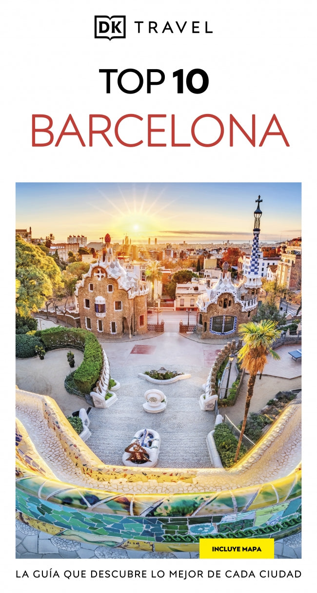 Barcelona (Guías Visuales TOP 10): La guía que descubre lo mejor de cada ciudad