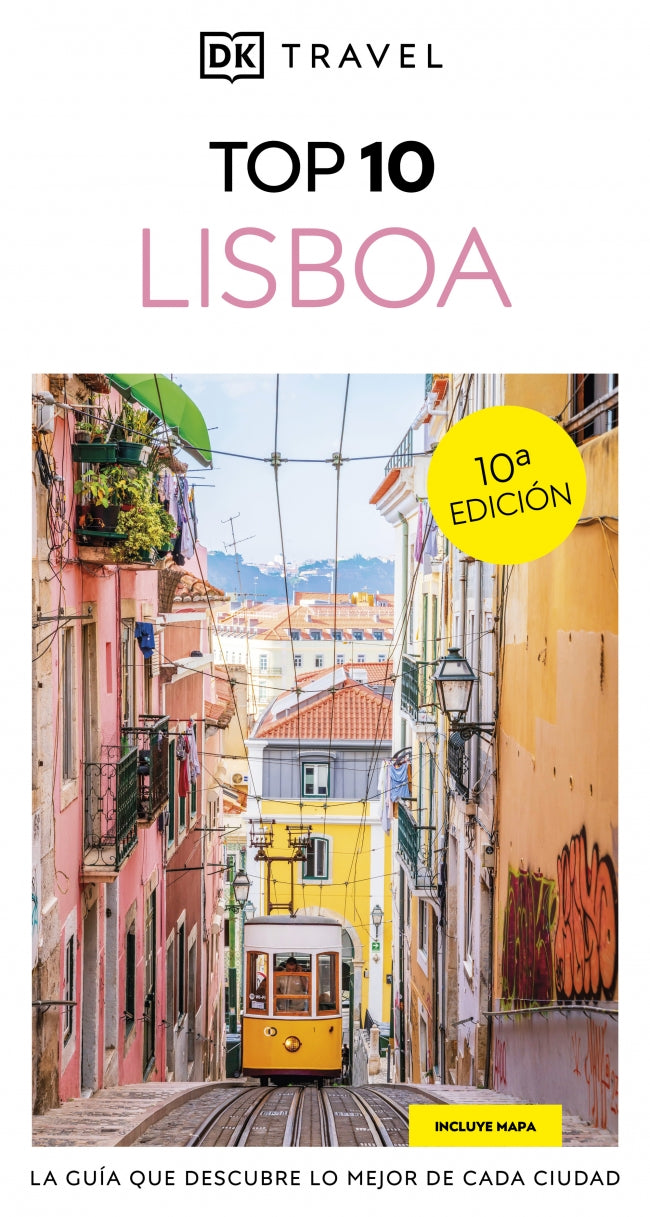 Lisboa (Guías Visuales TOP 10): La guía que descubre lo mejor de cada ciudad