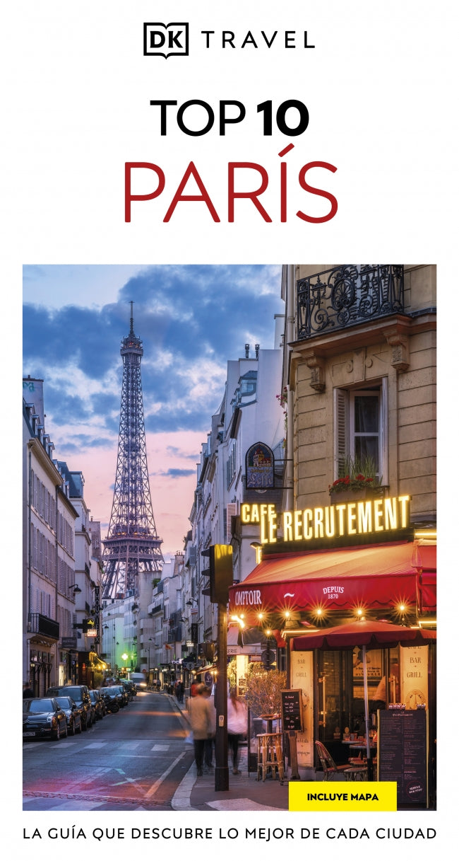 París (Guías Visuales TOP 10): La guía que descubre lo mejor de cada ciudad Imagen principal del producto