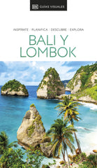 Bali y Lombok (Guías Visuales): Inspírate, planifica, descubre, explora