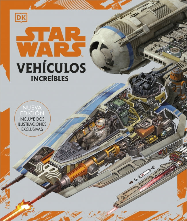 Star Wars. Vehículos increíbles: (Nueva edición. Incluye dos ilustraciones exclusivas) Imagen principal del producto