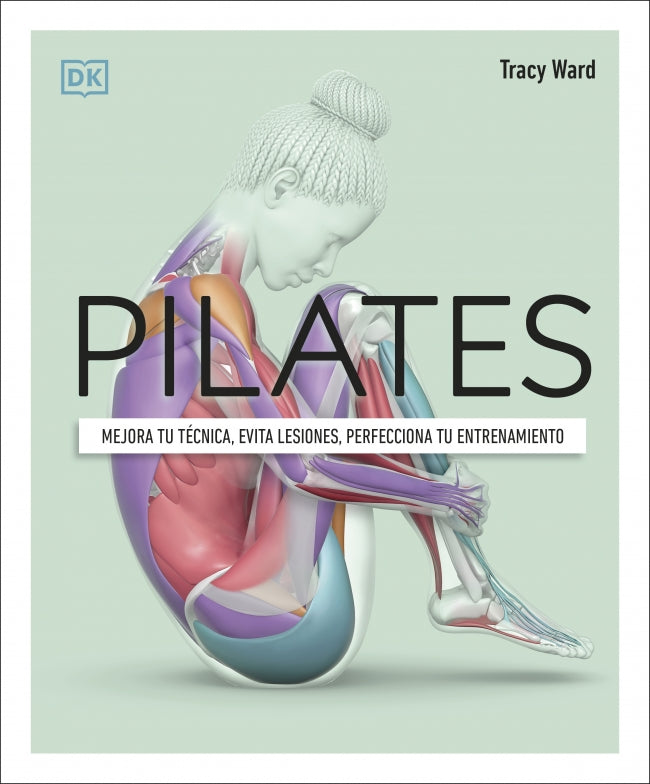Pilates: Mejora tu técnica, evita lesiones, perfecciona tu entrenamiento Imagen principal del producto