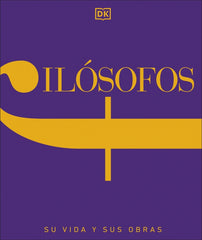 Filósofos: Su vida y sus obras