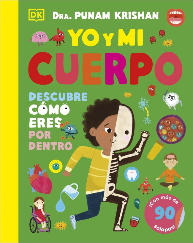 Yo y mi cuerpo: Descubre cómo eres por dentro