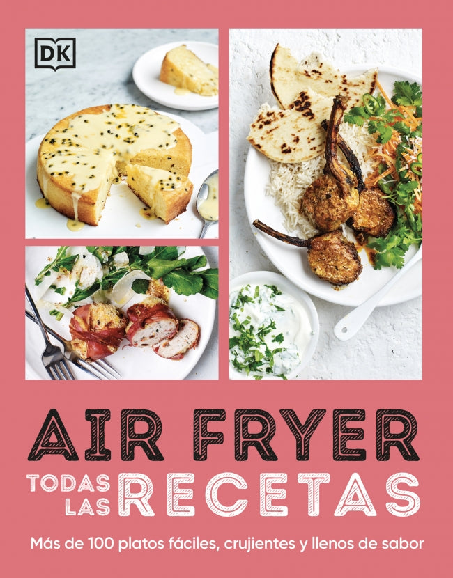 Airfryer. Todas las recetas: Más de 100 platos fáciles, crujientes y llenos de sabor Imagen principal del producto