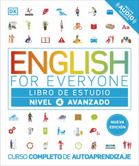 English for Everyone - Libro de estudio (nivel 4 Avanzado): Curso completo de autoaprendizaje