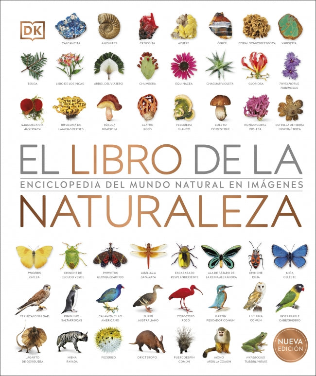 El libro de la naturaleza Nueva edición: Enciclopedia del mundo natural en imágenes