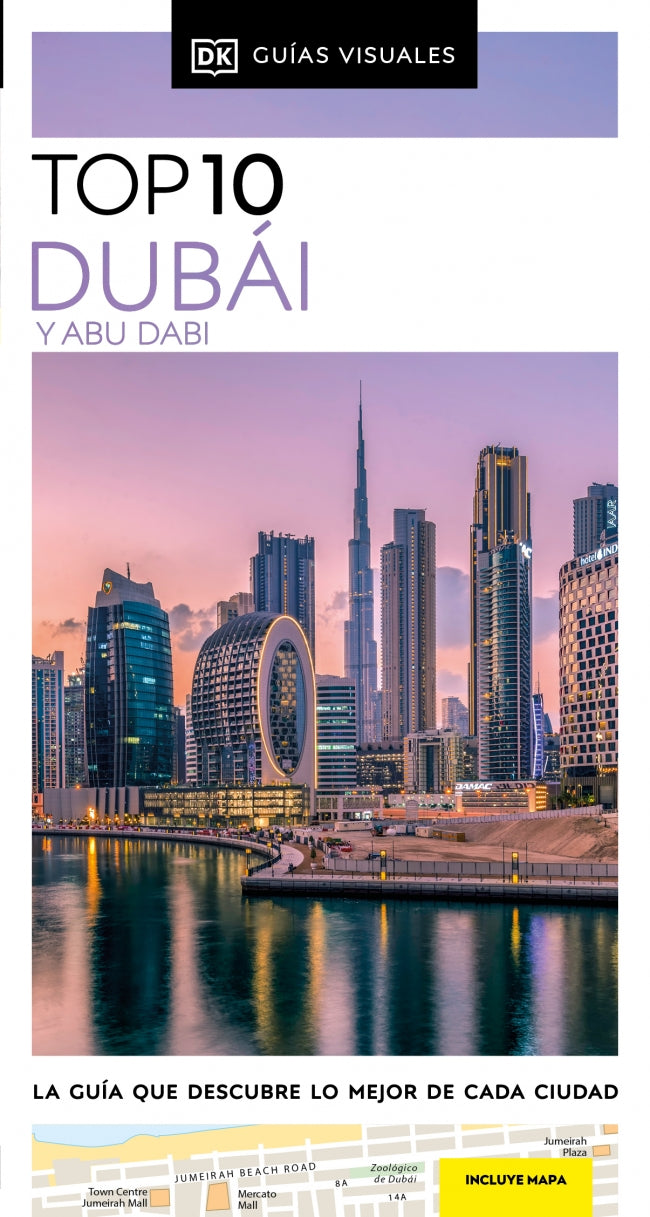 Dubái y Abu Dabi (Guías Visuales TOP 10): La guía que descubre lo mejor de cada ciudad