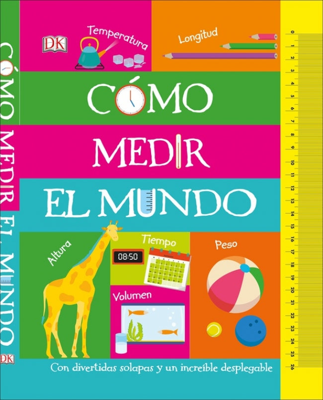 Cómo medir el mundo: Con divertidas solapas y un increíble desplegable Imagen principal del producto