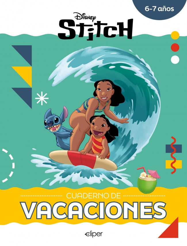 Stitch. Cuaderno de Vacaciones (6-7 Años) (disney. Cuaderno de Vacaciones): Actividades Educativas con los Personajes Disney Imagen principal del producto