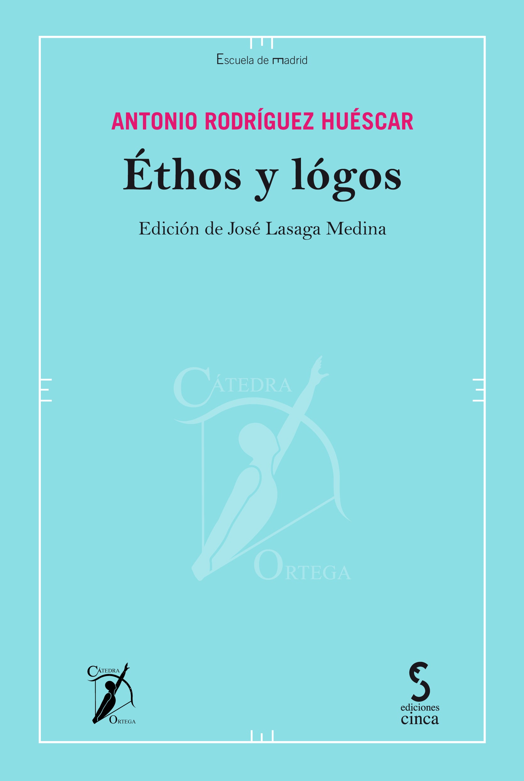Éthos y lógos (Ediciones Cinca, S.A.) 9788410167490