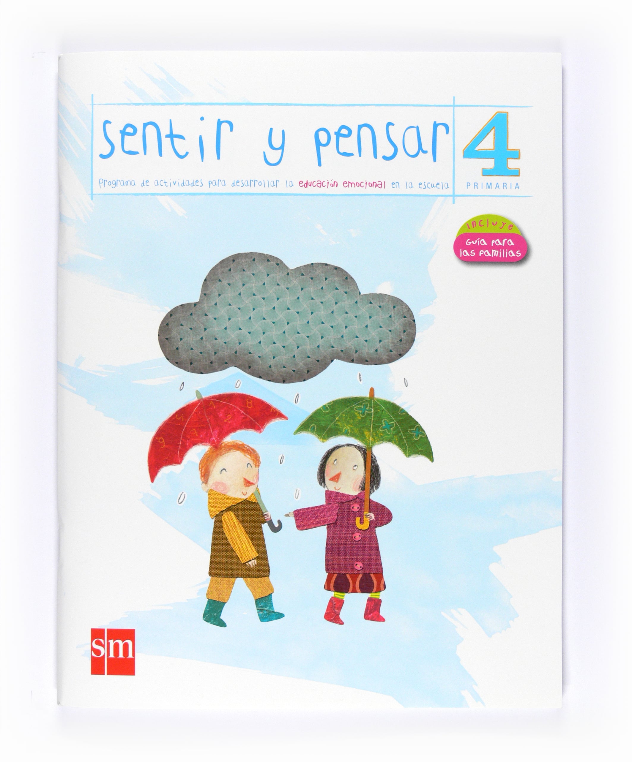 Sentir y Pensar. 4 Primaria. Aa. Vv. (EDICIONES SM) 9788467540659