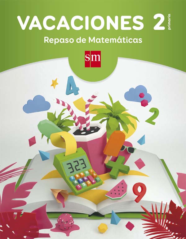 Vacaciones: repaso de Matemáticas. 2 Educación Primaria. Aa. Vv. (EDICIONES SM) 9788467593297