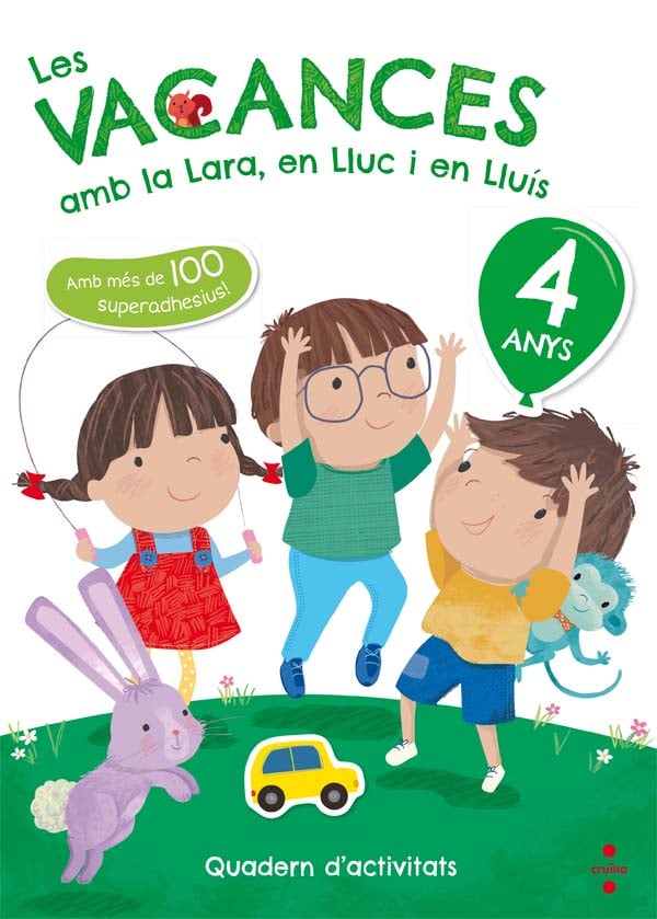 Les vacances amb la Lara, en Lluc i en Lluís, 4 anys. Ruiz Garcia, Maria Jesus (CRUÏLLA) 9788466143721