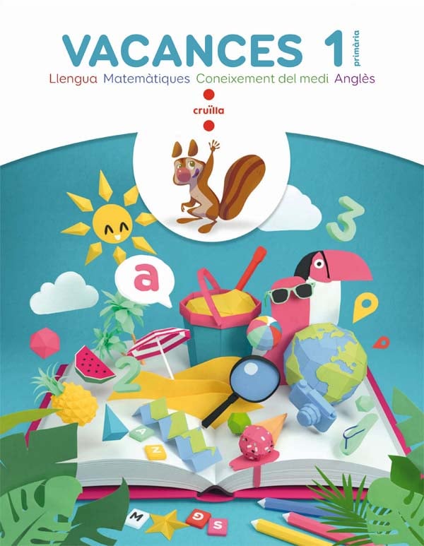 Vacances. 1 Primària. Aa. Vv. (CRUÏLLA) 9788466144261