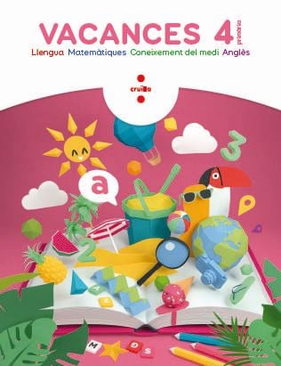 Vacances. 4 Primària. Aa. Vv. (CRUÏLLA) 9788466144292