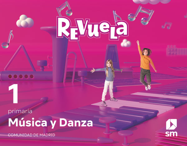 Música y Danza. 1 Primaria. Revuela. Comunidad de Madrid. Aa. Vv. (EDICIONES SM) 9788413925424