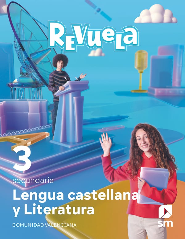 Lengua Castellana y Literatura. 3 Secundaria. Revuela. Comunidad Valenciana. Aa. Vv. (EDICIONES SM) 9788413928203