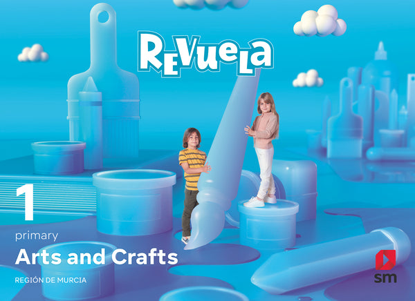 Arts and Crafts. 1 Primary. Revuela. Región de Murcia. Aa. Vv. (EDICIONES SM) 9788413926988