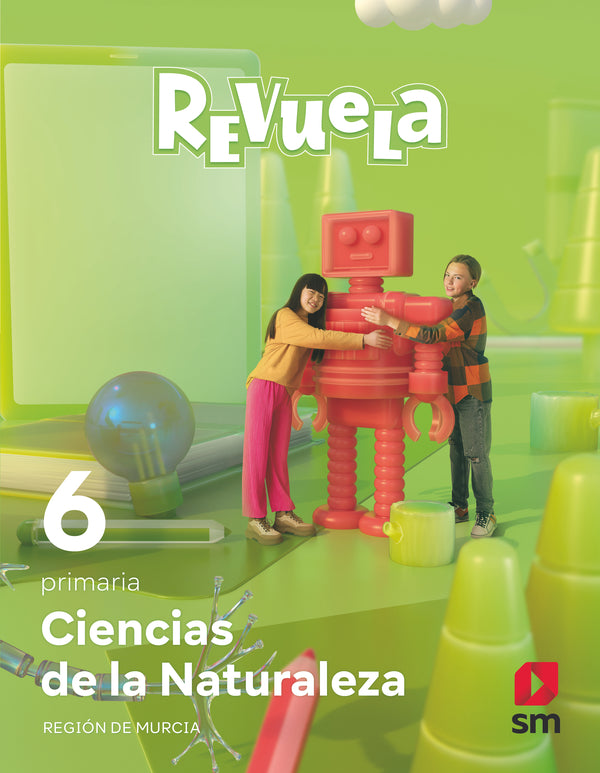 Ciencias de la naturaleza. 6 Primaria. Revuela. Región de Murcia. Aa. Vv. (EDICIONES SM) 9788498560862
