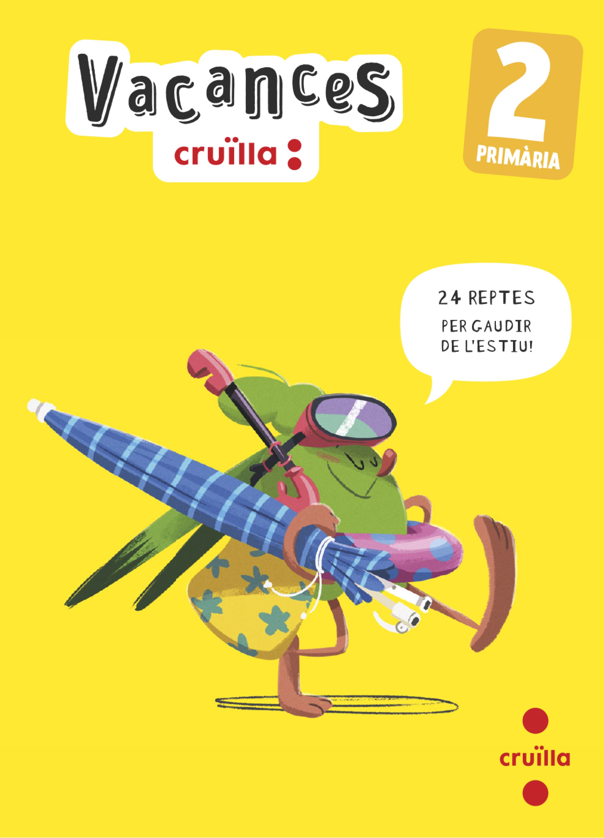 Vacances. 2 Primària. Equip Sm Cru?lla, (CRUÏLLA) 9788466157445