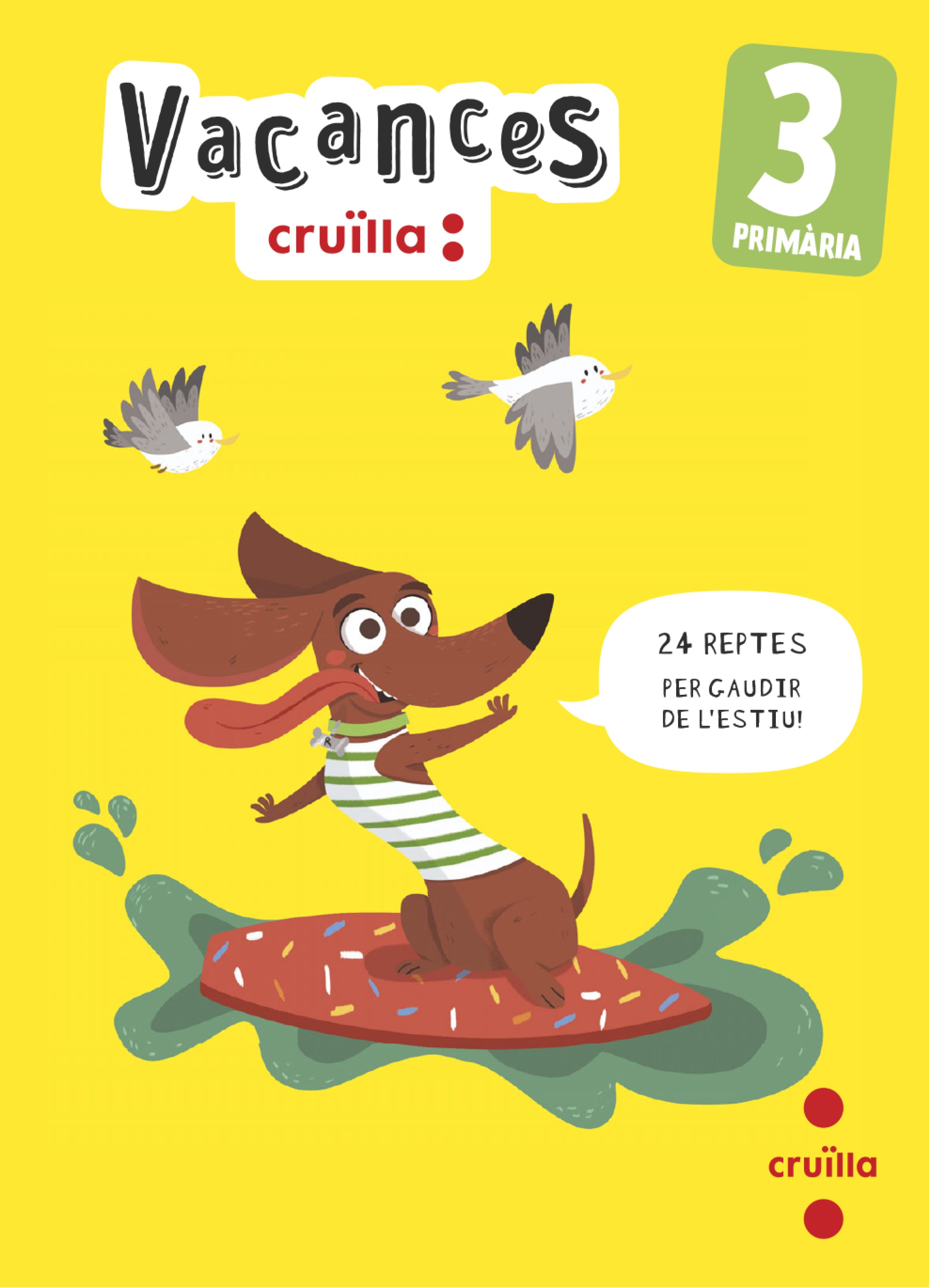 Vacances. 3 Primària. Equip Editorial Cru?lla,, Modrego, Rosa (CRUÏLLA) 9788466157452 Imagen principal del producto