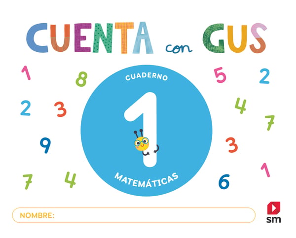 Cuaderno de Matemáticas 1. Cuenta con Gus. Aa. Vv. (EDICIONES SM) 9788410550162