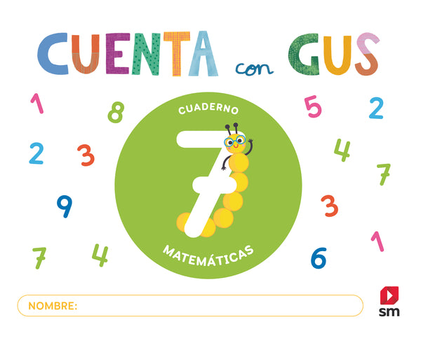 Cuaderno de Matemáticas 7. Cuenta con Gus. Aa. Vv. (EDICIONES SM) 9788410550223