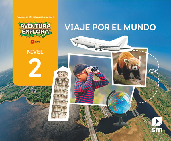 Viaje por el mundo. Nivel 2. Aventura Explora. Aa. Vv. (EDICIONES SM) 9788411829861